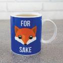 For Fox Sake Mug