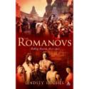 The Romanovs: Ruiling Russia 1613-1917