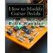 "How to Modify Guitar Pedals" Book