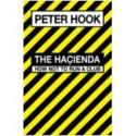 The Hacienda: How Not to Run a Club. Hardback Book