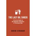 The Last Oil Shock