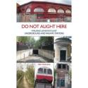 Do Not Alight Here: Walking London